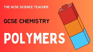 GCSE Chemistry Polymers  The GCSE Science Teacher AQA OCR Edexcel [upl. by Siroved399]