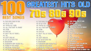 Best Old Songs Of The 70s 80s 90s Oldies But Goodies  100 Best Songs Greatest Hits Old 70s 80s 90s [upl. by Akinek]