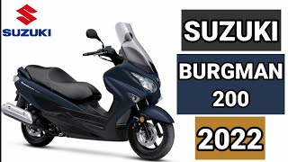 NEW SUZUKI BURGMAN 200 PRICE AND SPECS DESIGN 2022 [upl. by Eesac]