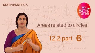 10th CBSEAreas related to Circles Ex 122 part 6 my maths tutor online [upl. by Ahdar]