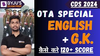 OTA Special  How to Score 120 in English amp GK Strategy to Score 120 in CDS OTA  CDS 2024 Exam [upl. by Adrienne]