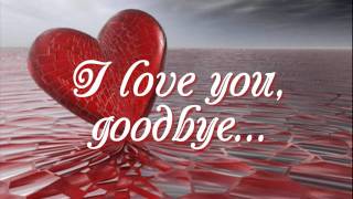 I Love You Goodbye  Juris Lyrics [upl. by Yerrok]