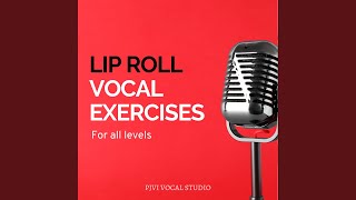 Lip Roll Vocal Exercise 3 [upl. by Dael732]