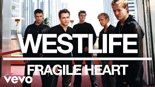 Westlife  Fragile Heart Official Audio [upl. by Dyun]