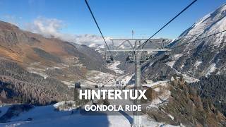 Hintertux Glacier  Scenic Gondola ride  4k HDR Dolby Vision  1500  3000m  November snow  Tirol [upl. by Aihsenrad]