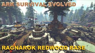 ARK Survival Evolved  REDWOOD BASE in Ragnarok Base Tour [upl. by Ledeen]