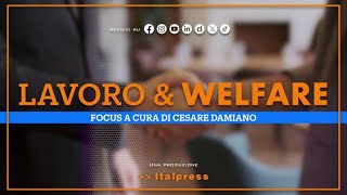 Focus Lavoro amp Welfare  Puntata del 25 settembre 2024 [upl. by Aelat]