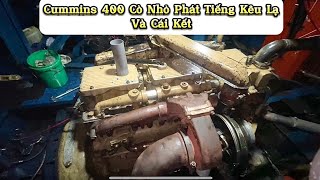 Cummins NT855 Phát Tiếng Kêu Lạ và Cái Kết Engine makes strange noises [upl. by Okime]