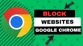 How To Block Websites On Google Chrome [upl. by Benedick]