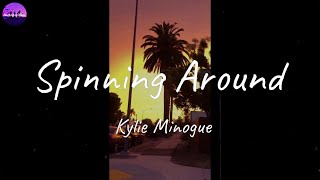 Kylie Minogue  Spinning Around Lyric Video [upl. by Attelliw354]