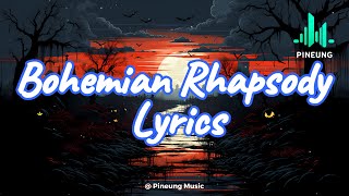 Bohemian Rhapsody Lyrics  Queen  Cover Pinueng Music Official Lyrics Video [upl. by Silvers55]