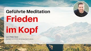 Geführte Meditation Gedanken und Grübeln loslassen und tief entspannen [upl. by Fedak]