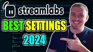 BEST STREAMLABS SETTINGS 2024 [upl. by Orlan213]