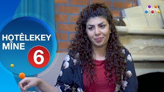 HOTÊLEKEY MÎNE  BEŞÎ 6  هۆتێله‌كه‌ی مینه‌  به‌شی 6 [upl. by Lovash]