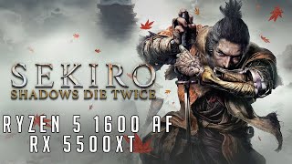 Sekiro RX 5500XT  Ryzen 5 1600 AF Maximum Settings [upl. by Peterson]