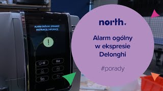 Alarm ogólny w ekspresie Delonghi Co to oznacza  Northpl [upl. by Doraj933]