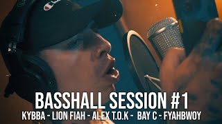 Kybba  Basshall Session 1 ft Lion Fiah Alex TOK BayC amp Fyahbwoy [upl. by Ahsieni239]