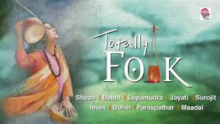 Totally Folk  Best Folk Songs Compiled  Bengali [upl. by Santiago]