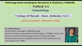 Pursue 9 U  Cytology of Thyroid – Basic  Bethesda 1 amp 2 [upl. by Eelhsa702]