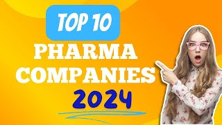 TOP 10 PHARMACEUTICAL COMPANIES IN WORLD 2024 I 2024 TOP 10 GLOBAL PHARMA COMPANIES [upl. by Litt]