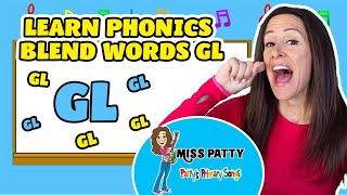 Learn Phonics Song for Children Blends Songs Letter Gl  Consonant Song for Kids by Patty Shukla [upl. by Htiekal]