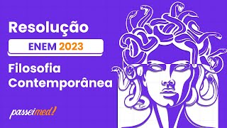 ENEM 2023  Filosofia Contemporânea  Não tinha outra filosofia Nem eu Não digo que [upl. by Ravahs]