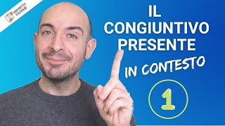 Il CONGIUNTIVO PRESENTE in italiano  Il congiuntivo in contesto [upl. by Sungam]