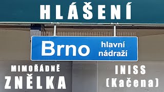 Hlášení Brno hln  ZNĚLKA INISS KAČENA [upl. by Onibla]