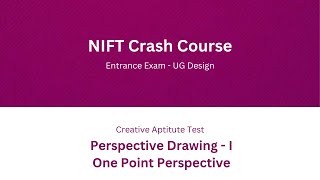 NIFT Crash Course  Perspective Drawing 01  One Point Perspective Drawing [upl. by Cotterell]