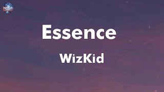 WizKid  Essence feat Tems lyrics [upl. by Notyalk282]