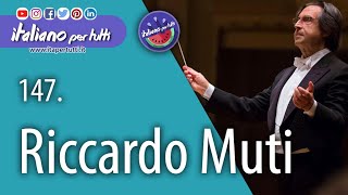 147 Riccardo Muti [upl. by Cirilla]