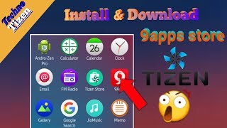 How To Install 9Apps Store In Tizen 2019 [upl. by Immac669]