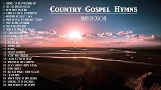 Beautiful amp Uplifting Gospel Hymns AlanJackson with Instrumental Hymns [upl. by Memberg]