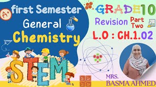 E03 STEM Grade 10  First Semester  Chemistry  Revision on LO  CH 1 02  Part TWO [upl. by Radley]