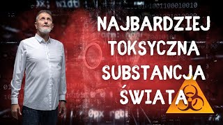 Hubert Czerniak  Najbardziej toksyczna substancja świata Jak się jej pozbyć z organizmu [upl. by Philpot]