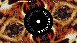 DLMT amp Maahez  Safari  IN  ROTATION [upl. by Oznole]