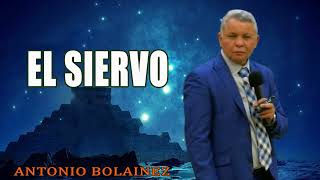 El Siervo —Antonio Bolainez® [upl. by Ijat]