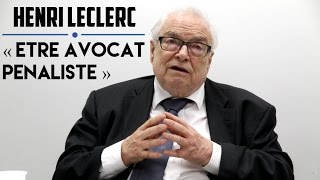 La profession davocat pénaliste  Henri Leclerc [upl. by Ahseei]