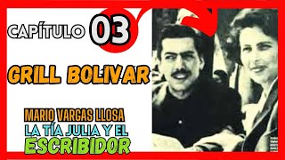 ► EP 03 LA TÍA JULIA y el ESCRIBIDOR GRILL BOLIVAR [upl. by Nnek]