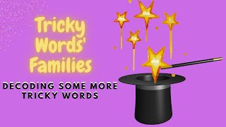 Tricky Words Families Decoding some more TRICKY WORDS [upl. by Novla]