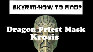 Skyrim How to Find  Krosis Mask [upl. by Mcnelly]