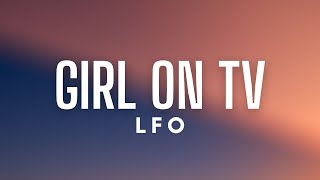 LFO  Girl On TV Lyrics [upl. by Willms]