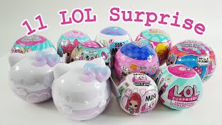 11 Different LOL Surprise Doll Collection [upl. by Gnok784]