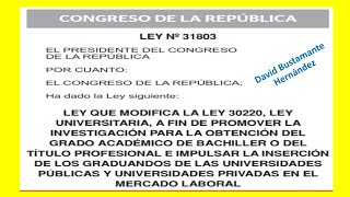 Ley 31803  Ley que Promueve la Investigación para la obtención del Grado Académico Universitario [upl. by Aimac]