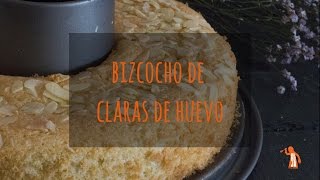 Bizcocho de claras  Receta de aprovechamiento [upl. by Shishko994]