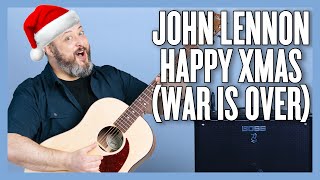 John Lennon Happy Xmas War Is Over Guitar Lesson  Tutorial [upl. by Merrie]