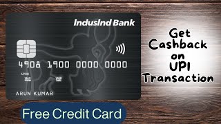 Indusind Bank Lifetime Free Credit Card Get Cashback On Every UPI Transaction [upl. by Scott]