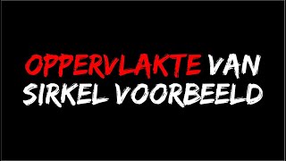 Oppervlakte  Sirkel VOORBEELD [upl. by Sheffie10]