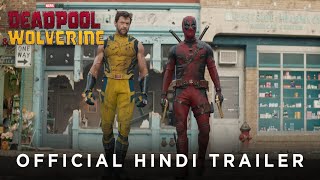 Deadpool amp Wolverine  Official Hindi Trailer  In Cinemas July 26 [upl. by Lothario]