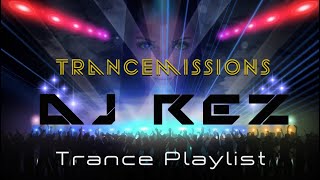 DJ REZ  TRANCE MIX 2024  TRANCEMISSIONS VOL 01 👍PLAYLIST [upl. by Lertnahs]